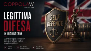 Come funziona la legittima difesa in Inghilterra? Scopri i criteri di forza ragionevole, necessità e le differenze chiave con la legge italiana.